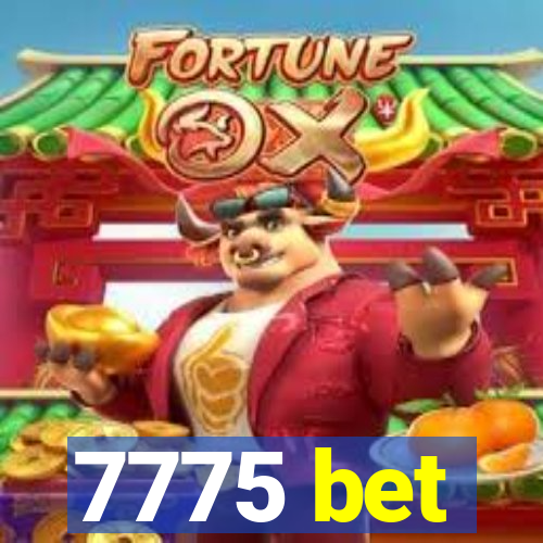 7775 bet